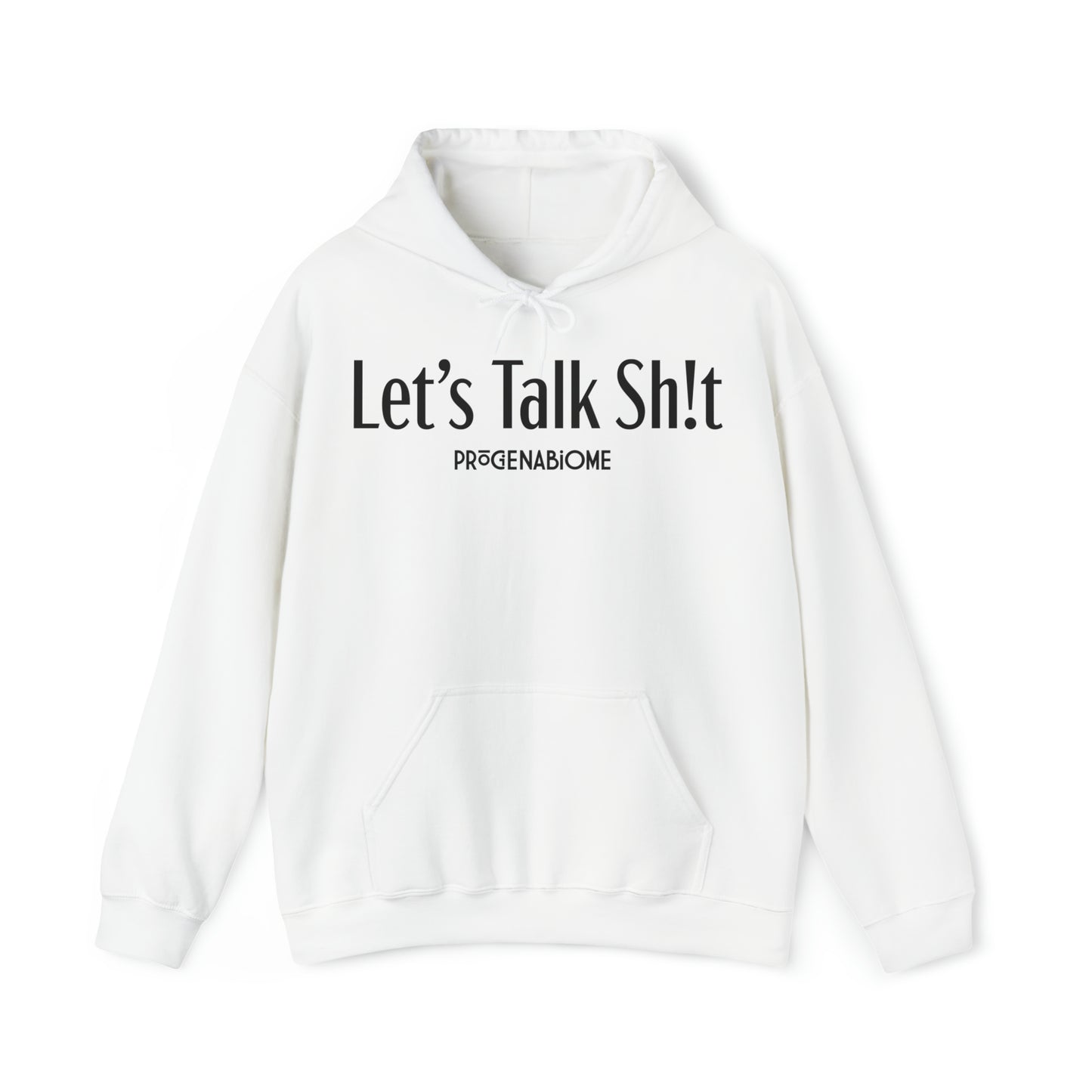 Let's Talk Sh!t Straightline Hooded Sweatshirt