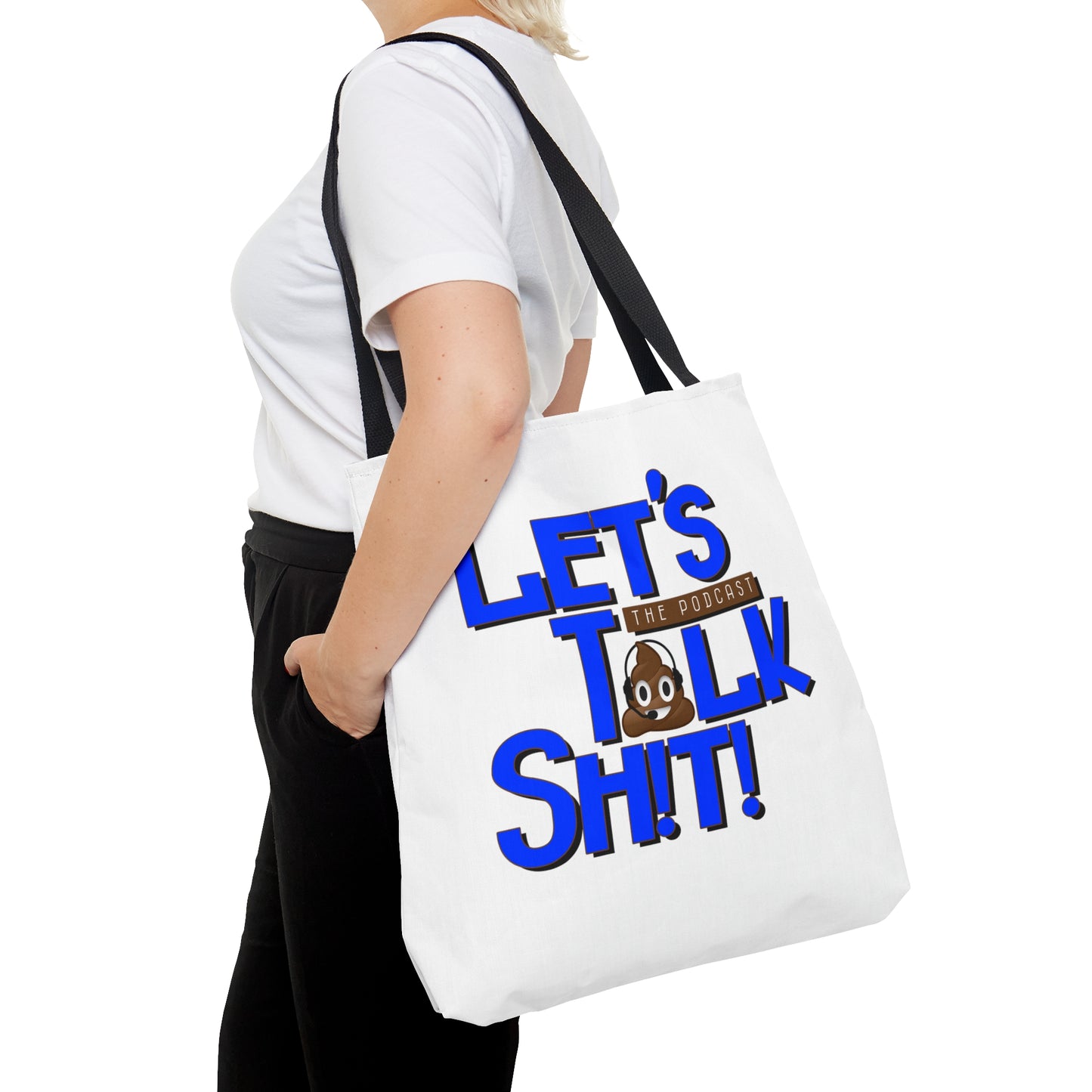 Let's Talk Sh!T Podcast Tote