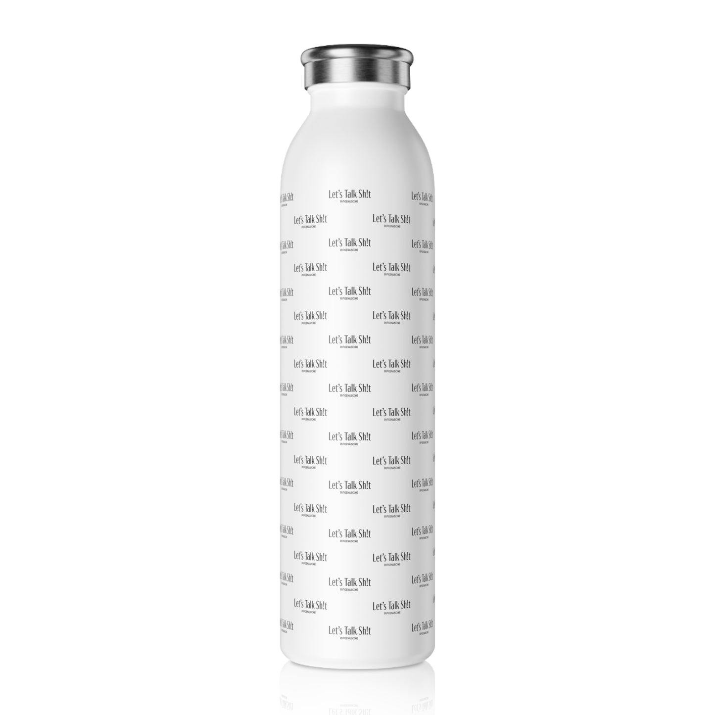 Let's Talk Sh!t Straightline Slim Water Bottle