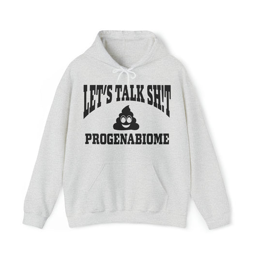 Let's Talk Sh!t Hooded Sweatshirt
