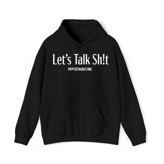 Let's Talk Sh!t Straightline Hooded Sweatshirt